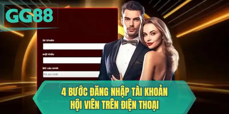 4 bước đăng nhập tài khoản hội viên trên điện thoại