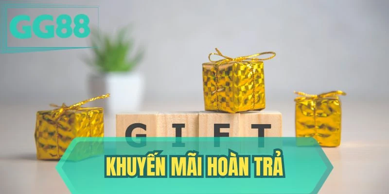 Khuyến Mãi Hoàn Trả