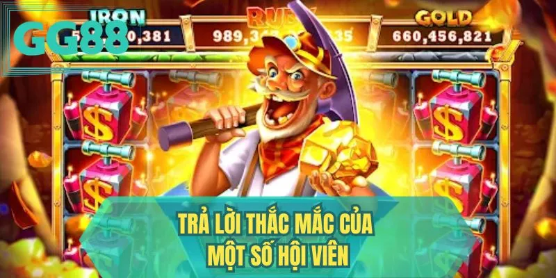 Trả lời thắc mắc của một số hội viên